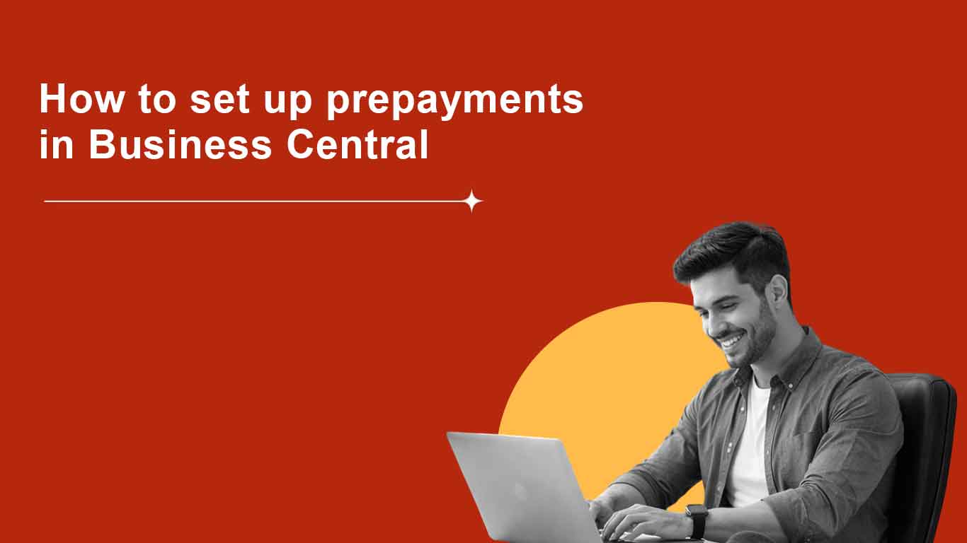 Prepayment Setup in Dynamics 365 Business Central