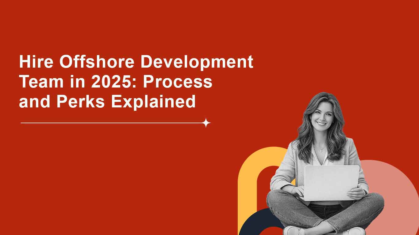 How to Hire Offshore Development Team