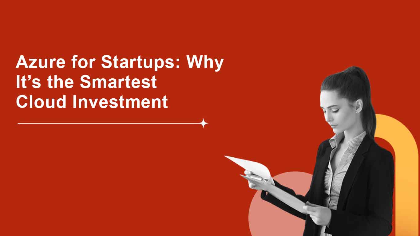 Azure for Startups Benefits & Best Practices